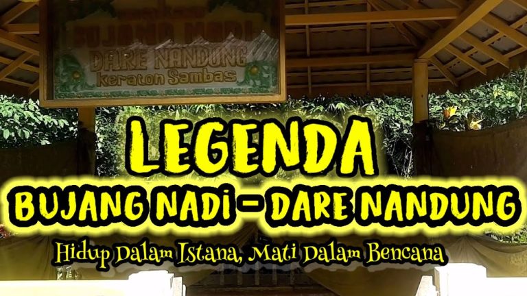 Legenda Bujang Nadi dan Dare Nandong